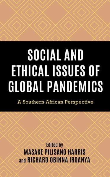 Social and Ethical Issues of Global Pandemics (eBook, PDF) Social and Ethical Issues of Global Pandemics (eBook, PDF)