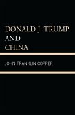 Donald J. Trump and China (eBook, PDF)