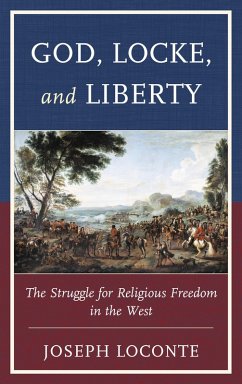 God, Locke, and Liberty (eBook, PDF) - Loconte, Joseph