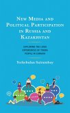 New Media and Political Participation in Russia and Kazakhstan (eBook, PDF)