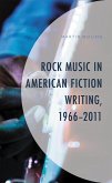 Rock Music in American Fiction Writing, 1966-2011 (eBook, PDF)