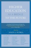 Higher Education as a Bridge to the Future (eBook, PDF)