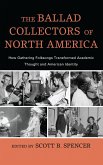 The Ballad Collectors of North America (eBook, PDF)