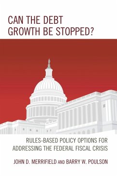 Can the Debt Growth Be Stopped? (eBook, PDF) - Merrifield, John; Poulson, Barry W.