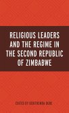 Religious Leaders and the Regime in the Second Republic of Zimbabwe (eBook, PDF)