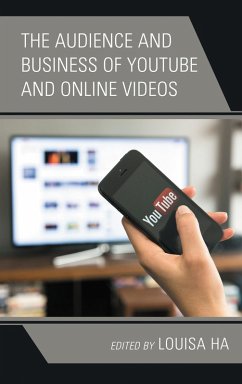 The Audience and Business of YouTube and Online Videos (eBook, PDF)