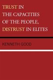 Trust in the Capacities of the People, Distrust in Elites (eBook, PDF)