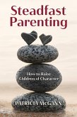 Steadfast Parenting (eBook, PDF)
