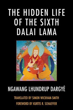 Cover The Hidden Life of the Sixth Dalai Lama (eBook, PDF)