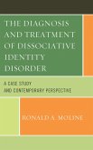 The Diagnosis and Treatment of Dissociative Identity Disorder (eBook, PDF)
