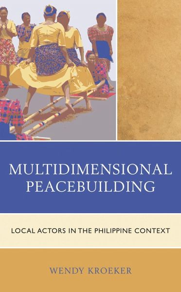 Multidimensional Peacebuilding (eBook, PDF) Multidimensional Peacebuilding (eBook, PDF)