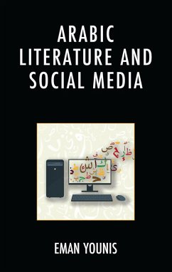 Arabic Literature and Social Media (eBook, PDF) - Younis, Eman