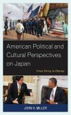 American Political and Cultural Perspectives on Japan (eBook, PDF)
