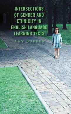 Intersections of Gender and Ethnicity in English Language Learning Texts (eBook, PDF) - Burden, Amy