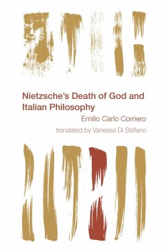 Nietzsche's Death of God and Italian Philosophy (eBook, PDF) - Corriero, Emilio Carlo