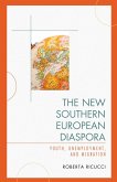 The New Southern European Diaspora (eBook, PDF)