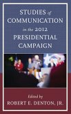 Studies of Communication in the 2012 Presidential Campaign (eBook, PDF)