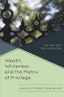 Wealth, Whiteness, and the Matrix of... - Bild 1