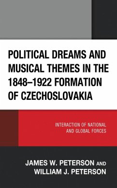 Cover Political Dreams and Musical Themes in the 1848-1922 Formation of Czechoslovakia (eBook, PDF)