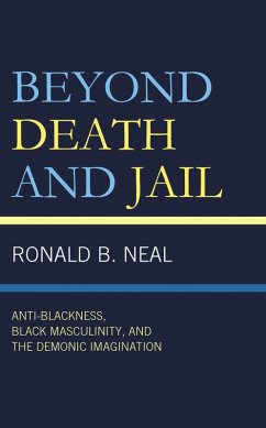 Beyond Death and Jail (eBook, PDF) - Neal, Ronald B.