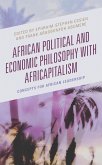 African Political and Economic Philosophy with Africapitalism (eBook, PDF)