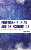 Friendship in an Age of Economics (eBook, PDF)