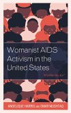 Womanist AIDS Activism in the United States (eBook, PDF)