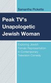 Peak TV's Unapologetic Jewish Woman (eBook, PDF) Peak TV's Unapologetic Jewish Woman (eBook, PDF)