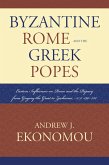 Byzantine Rome and the Greek Popes (eBook, PDF)
