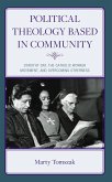 Political Theology Based in Community (eBook, PDF)