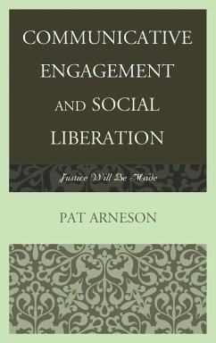 Communicative Engagement and Social Liberation (eBook, PDF) - Arneson, Patricia