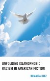 Unfolding Islamophobic Racism in American Fiction (eBook, PDF)