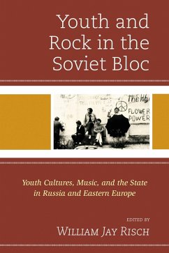 Youth and Rock in the Soviet Bloc (eBook, PDF)