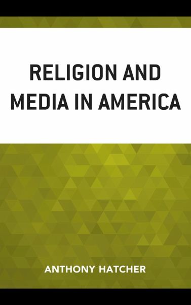 Religion and Media in America (eBook, PDF)