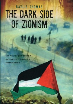 The Dark Side of Zionism (eBook, PDF) - Thomas, Baylis