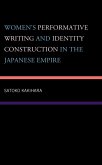 Women's Performative Writing and Identity Construction in the Japanese Empire (eBook, PDF)