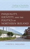 Inequality, Identity, and the Politics of Northern Ireland (eBook, PDF)