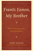 Frantz Fanon, My Brother (eBook, PDF)
