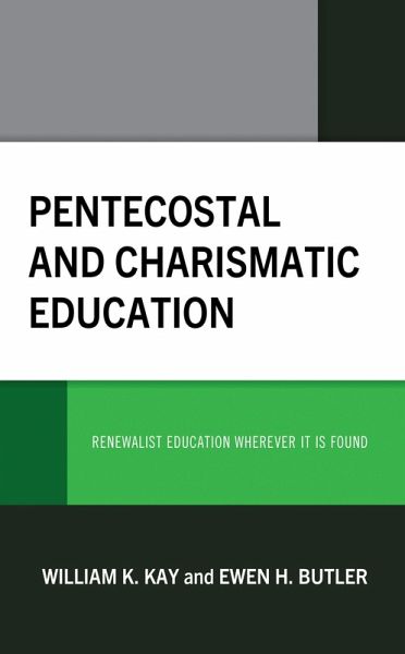 Pentecostal and Charismatic Education (eBook, PDF) Pentecostal and Charismatic Education (eBook, PDF)