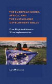 The European Union, Africa and the Sustainable Development Goals (eBook, PDF)