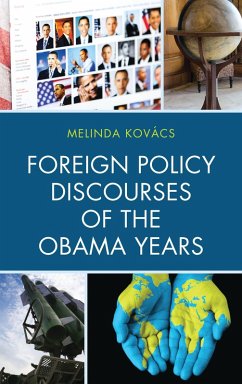 Cover Foreign Policy Discourses of the Obama Years (eBook, PDF)