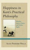 Happiness in Kant's Practical Philosophy (eBook, PDF) Happiness in Kant's Practical Philosophy (eBook, PDF)