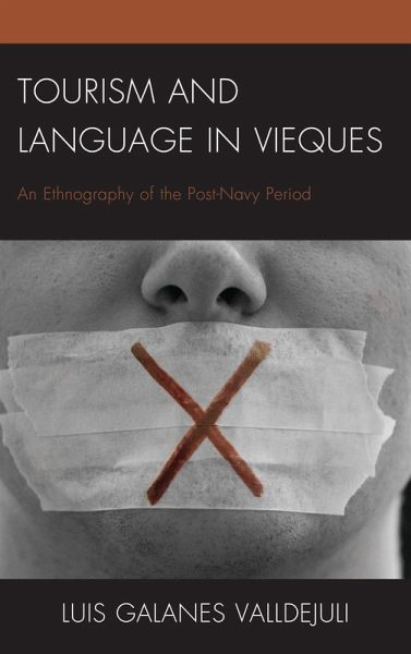 Tourism and Language in Vieques (eBook, PDF) Tourism and Language in Vieques (eBook, PDF)