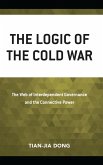 The Logic of the Cold War (eBook, PDF)