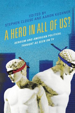A Hero in All of Us? (eBook, PDF) A Hero in All of Us? (eBook, PDF)