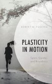 Plasticity in Motion (eBook, PDF) Plasticity in Motion (eBook, PDF)