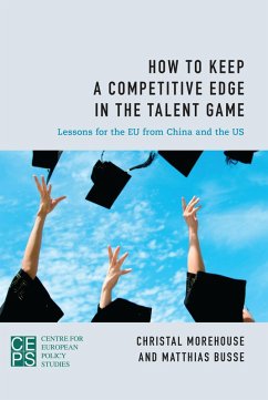 How to Keep a Competitive Edge in the Talent Game (eBook, PDF) - Morehouse, Christal; Busse, Matthias