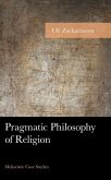 Pragmatic Philosophy of Religion (eBook, PDF) Pragmatic Philosophy of Religion (eBook, PDF)