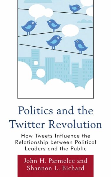Politics and the Twitter Revolution (eBook, PDF)