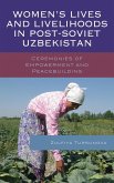 Women's Lives and Livelihoods in Post-Soviet Uzbekistan (eBook, PDF)